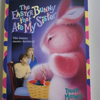 The Easter Bunny That Ate My Sister Book
