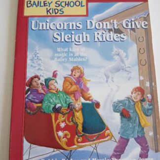 Bailey School Kids Book #28 - Unicorns Don't Give Sleigh Rides
