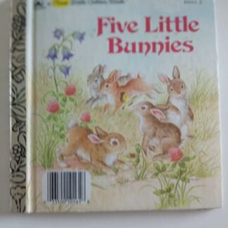 Five Little Bunnies A First Little Golden Book
