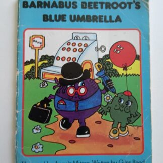 Munch Bunch - Barnabus Beetroot's Blue Umbrella Book