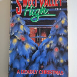 Sweet Valley High #111 - A Deadly Christmas
